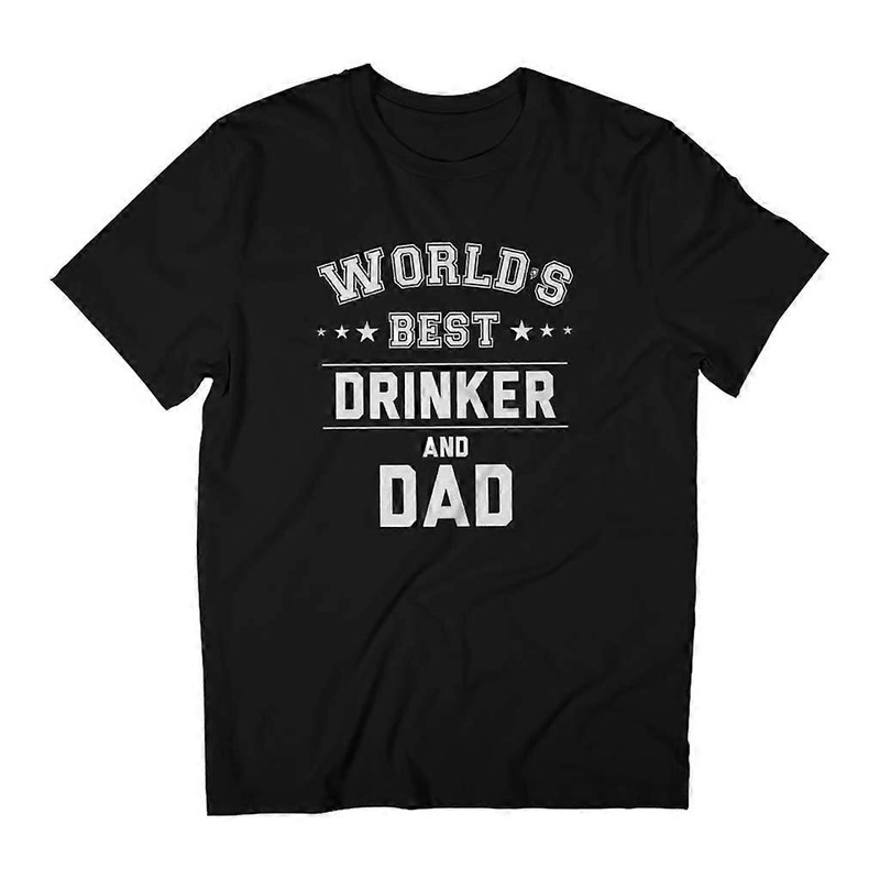 Worlds Best Drinker And Dad Men’s Father’s Day T-Shirt